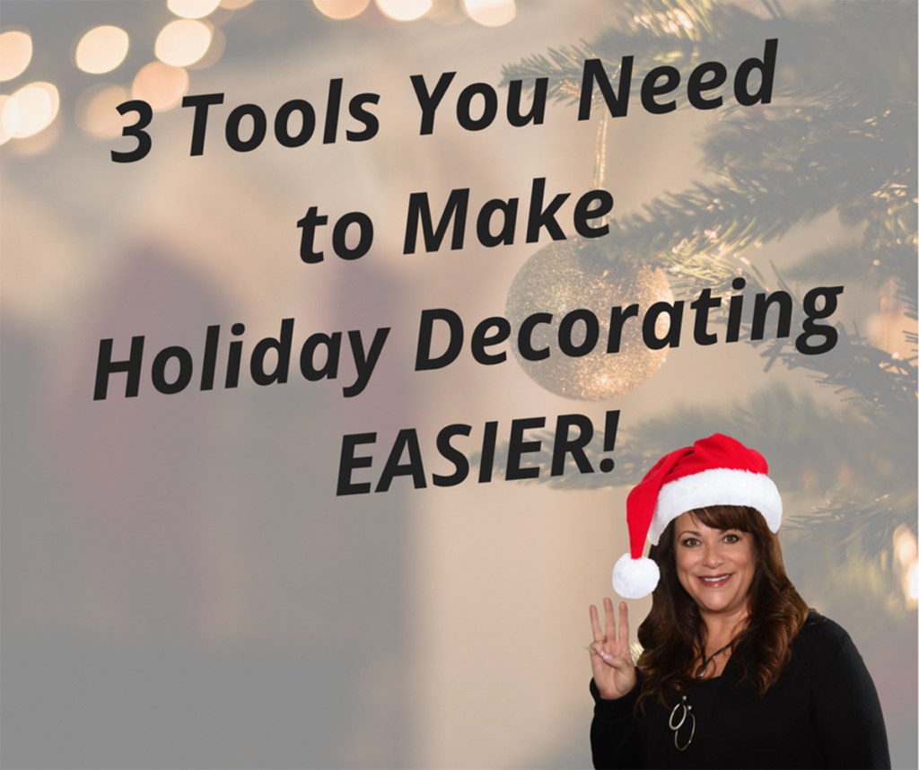 3 Tools you need to make your holiday decorating EASIER - Details Full Service Interiors