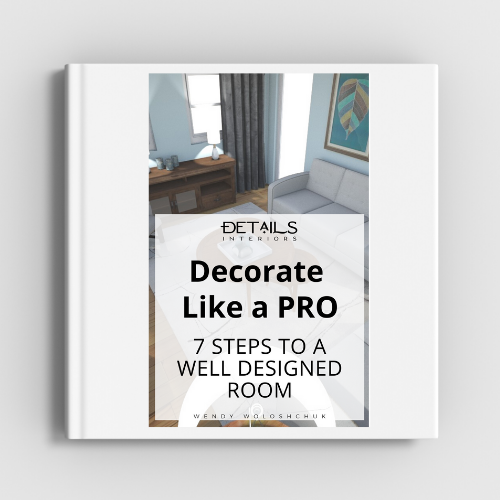 7 Steps to a Well Designed Room - Interior Design Tip Sheet - Details Interiors