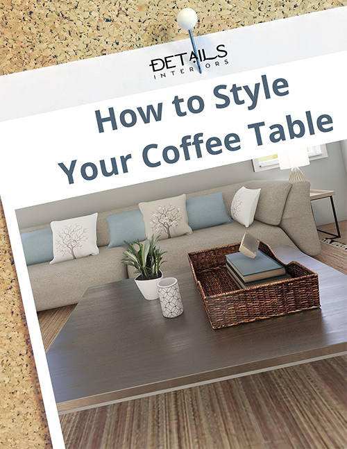 How to Style your Coffee Table - Interior Decorating Tip Sheets