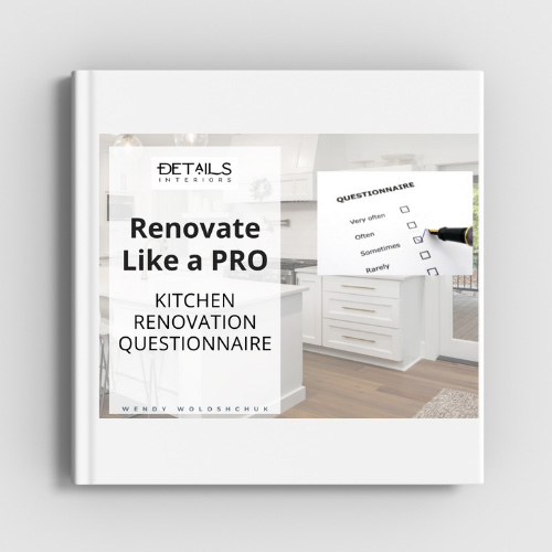 Renovate Like a Pro - Kitchen Consideration Questionnaire - Details Interiors